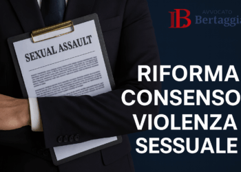 Riforma consenso violenza sessuale