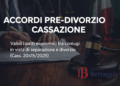 ACCORDI PRE-DIVORZIO CASSAZIONE
