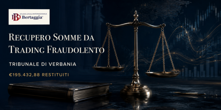 Recuperare soldi dal trading fraudolento: sentenza del Tribunale di Verbania