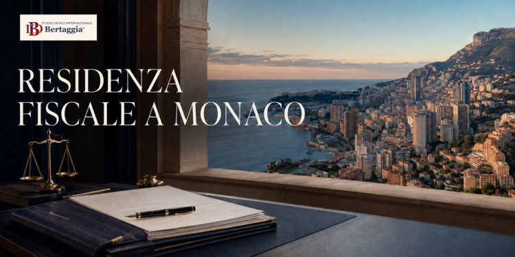 Residenza fiscale a Monaco Monte Carlo – guida legale dello Studio Bertaggia
